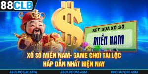 Xổ Số Miền Nam Tại Hệ Thống 88CLB Cho Kết Quả Nhanh 2025